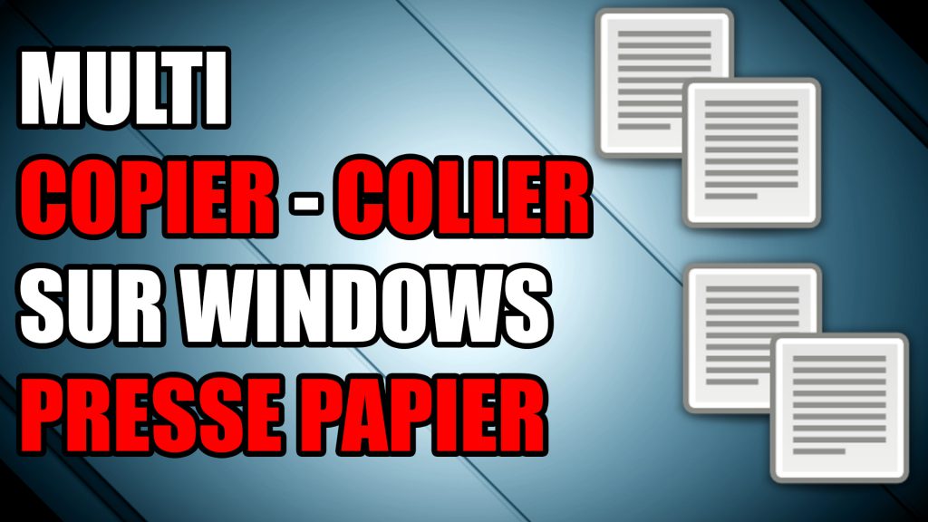 Copier Coller Couper PLUSIEURS éléments Presse papier